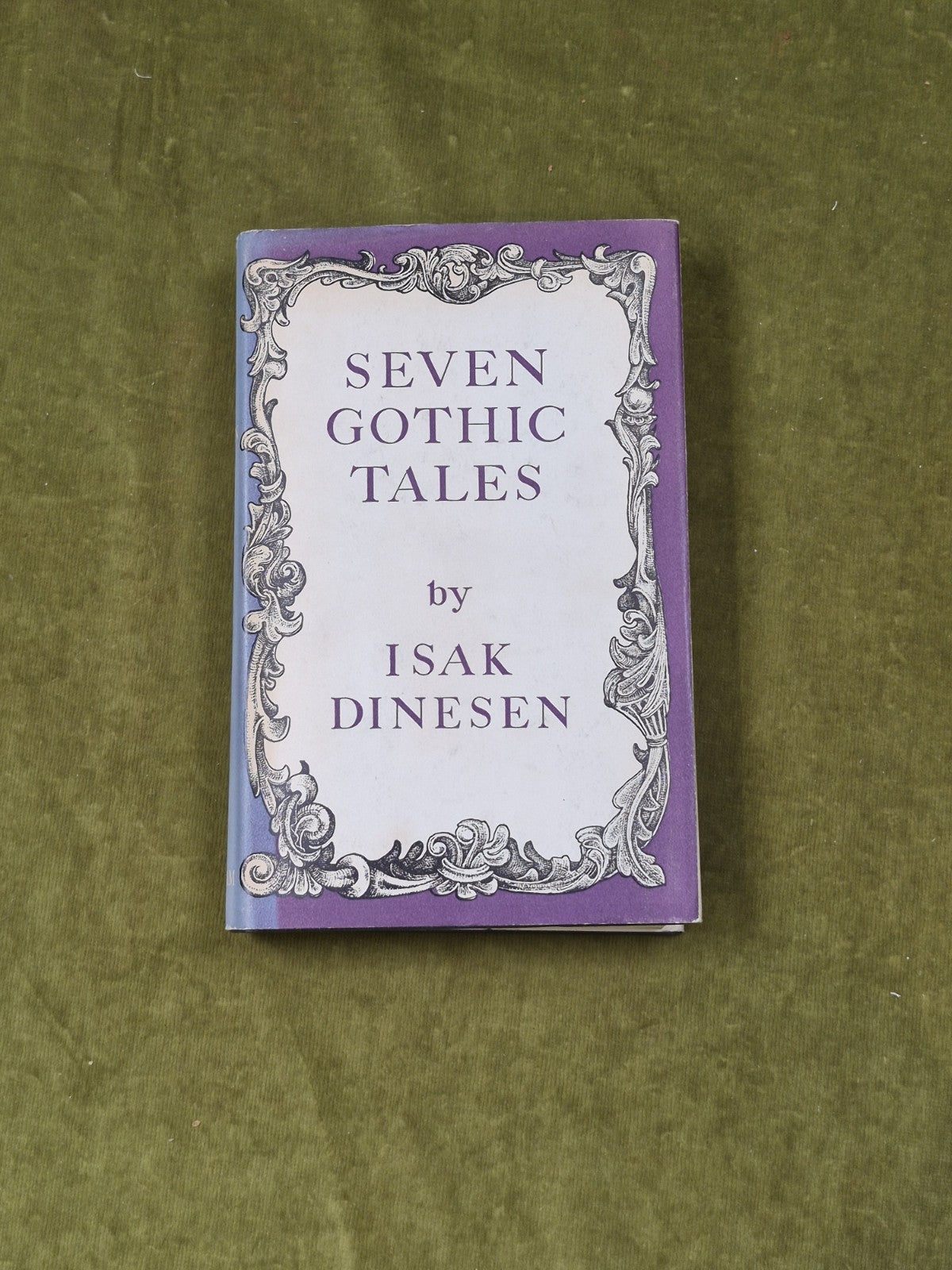Seven Gothic Tales By Isak Dinesen H, Putnam 1957 HB DJ0