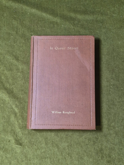 In Queer Street by William Roughead , W Green & Son 1932 1st/1st HB Illustrated0