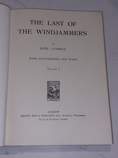 The Last of the Windjammers. Volumes 1 (1927) by Basil Lubbock.3