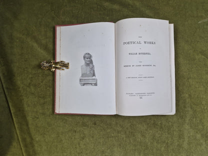 The Poetical Works of WIlliam Motherwell 1881 James M'Conechy, Alexander Gardner4