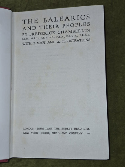 The Balearics and their Peoples Frederick Chamberlin 1927 John Lane6
