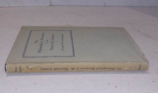 1955 The Philosophical Movement in the Thirteenth Century Book, F Steenberghen1