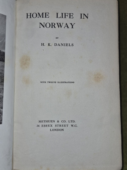 Home Life in Norway H.K. Daniels 1911 1st Ed Illustrated Methuen Antique4