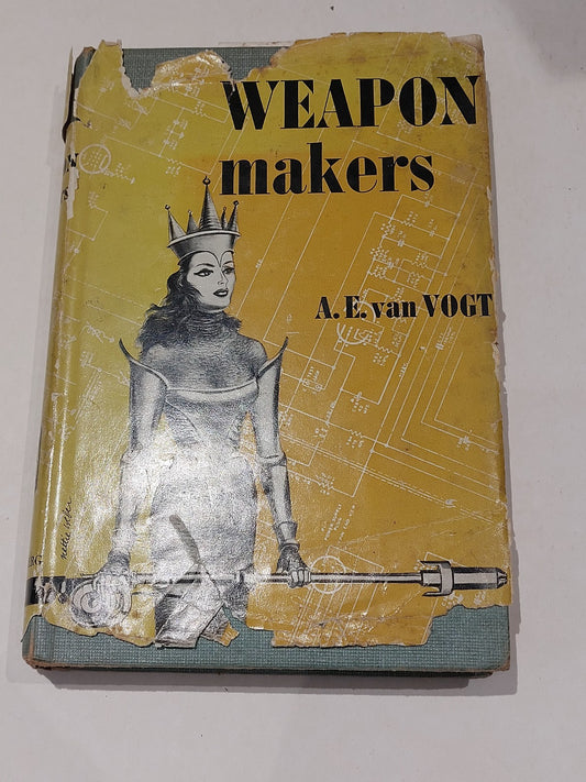 The Weapon Makers by A.E. van Vogt 1st Ed (1952) Hb With DJ 0