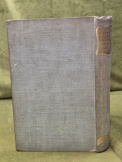 Weird Tales from Northern Seas from the Danish of Jonas Lie Nisbet Bain 18931