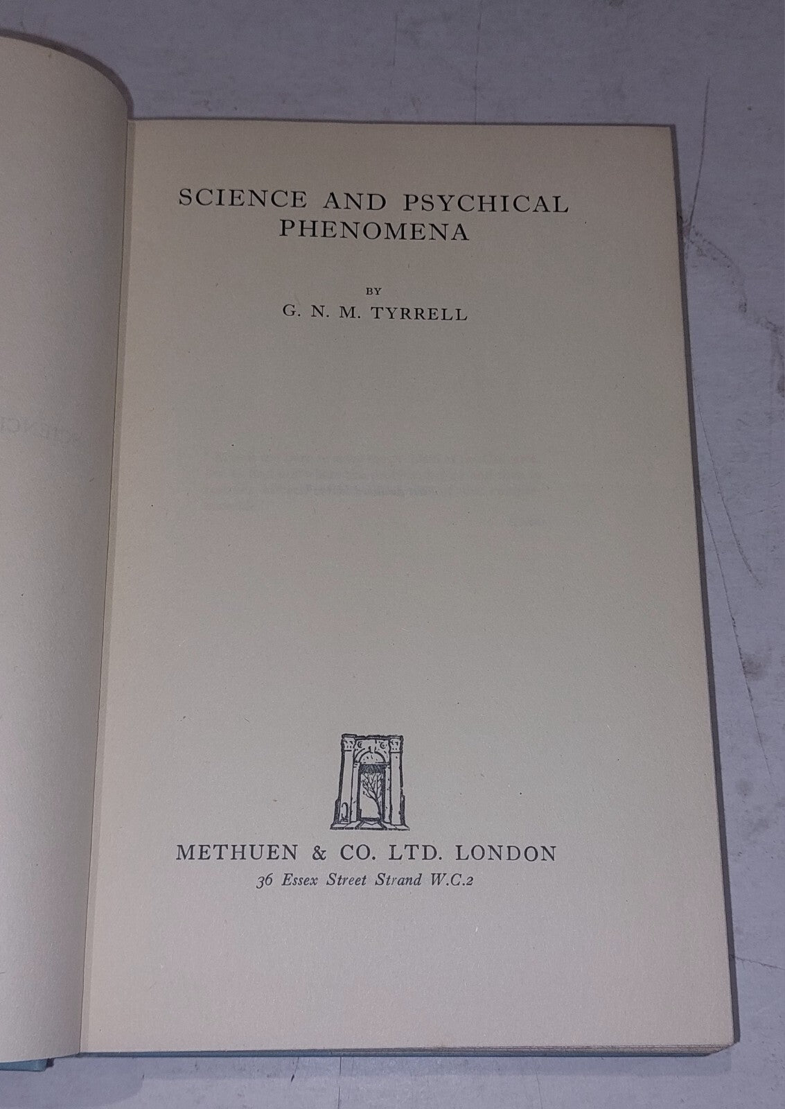 SCIENCE AND PSYCHICAL PHENOMENA By G. N. M Tyrrell  Hardcover 1938 1st Edition 5