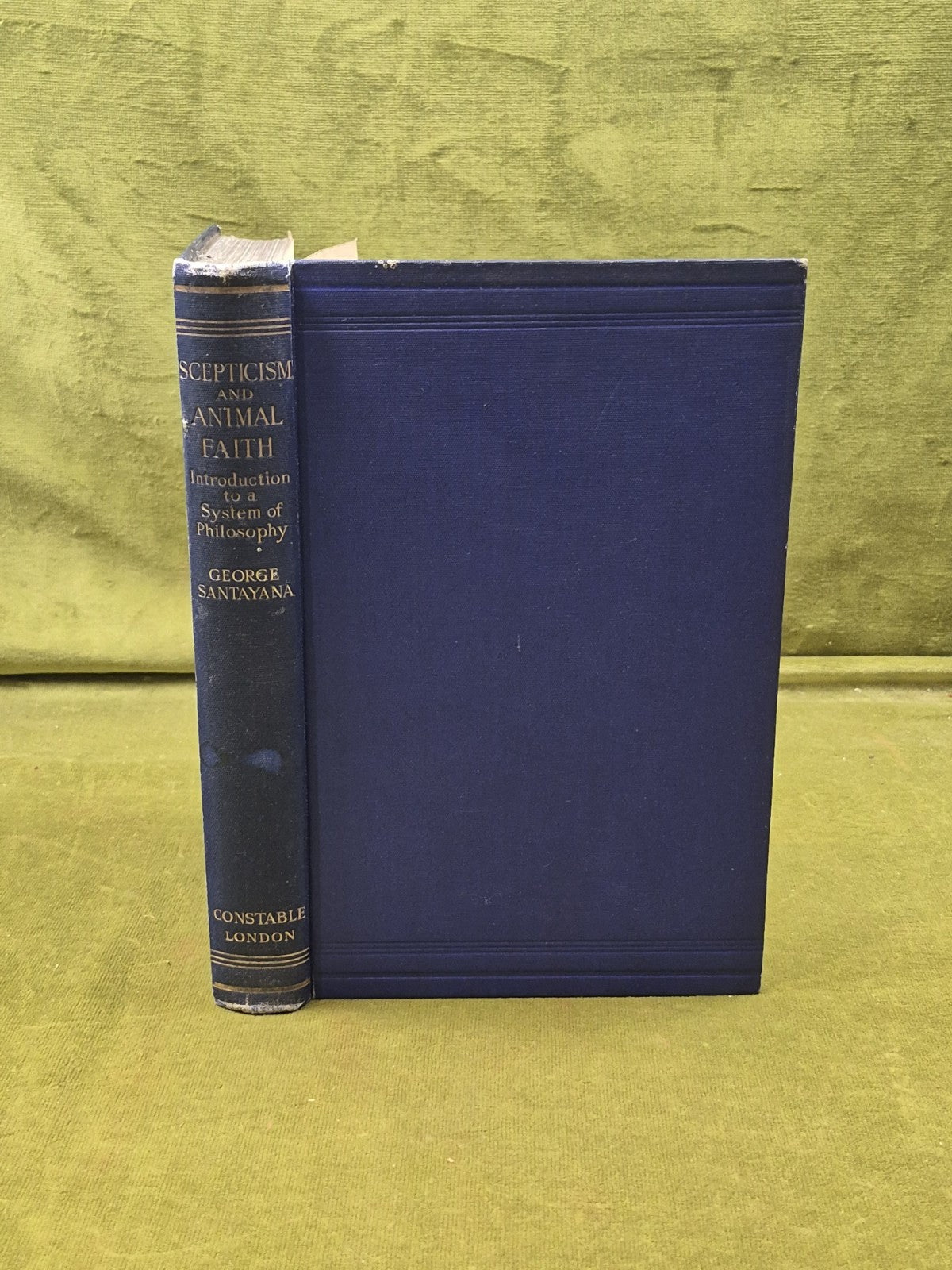 Scepticism and Animal Faith - George Santayana , Constable 1923 1st0