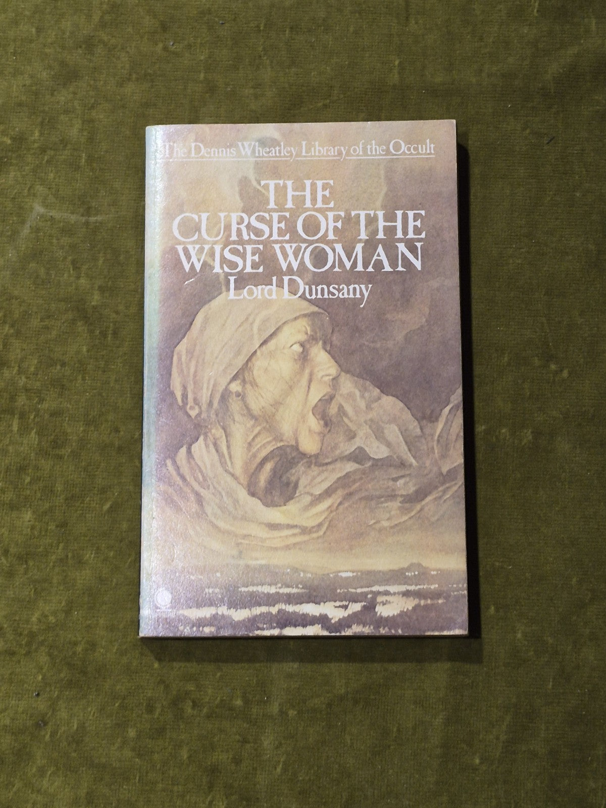 Lord Dunsany - The Curse of the Wise Woman - Sphere Press 1976 Paperback0