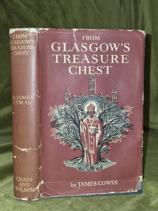 From Glasgow's Treasure Chest (1951 First Edition) James Cowan0