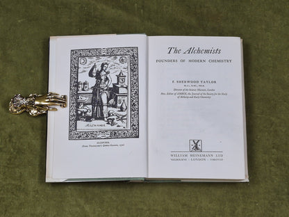 The Alchemists - F. Sherwood Taylor , Heinemann 1953 Reprint HB DJ5