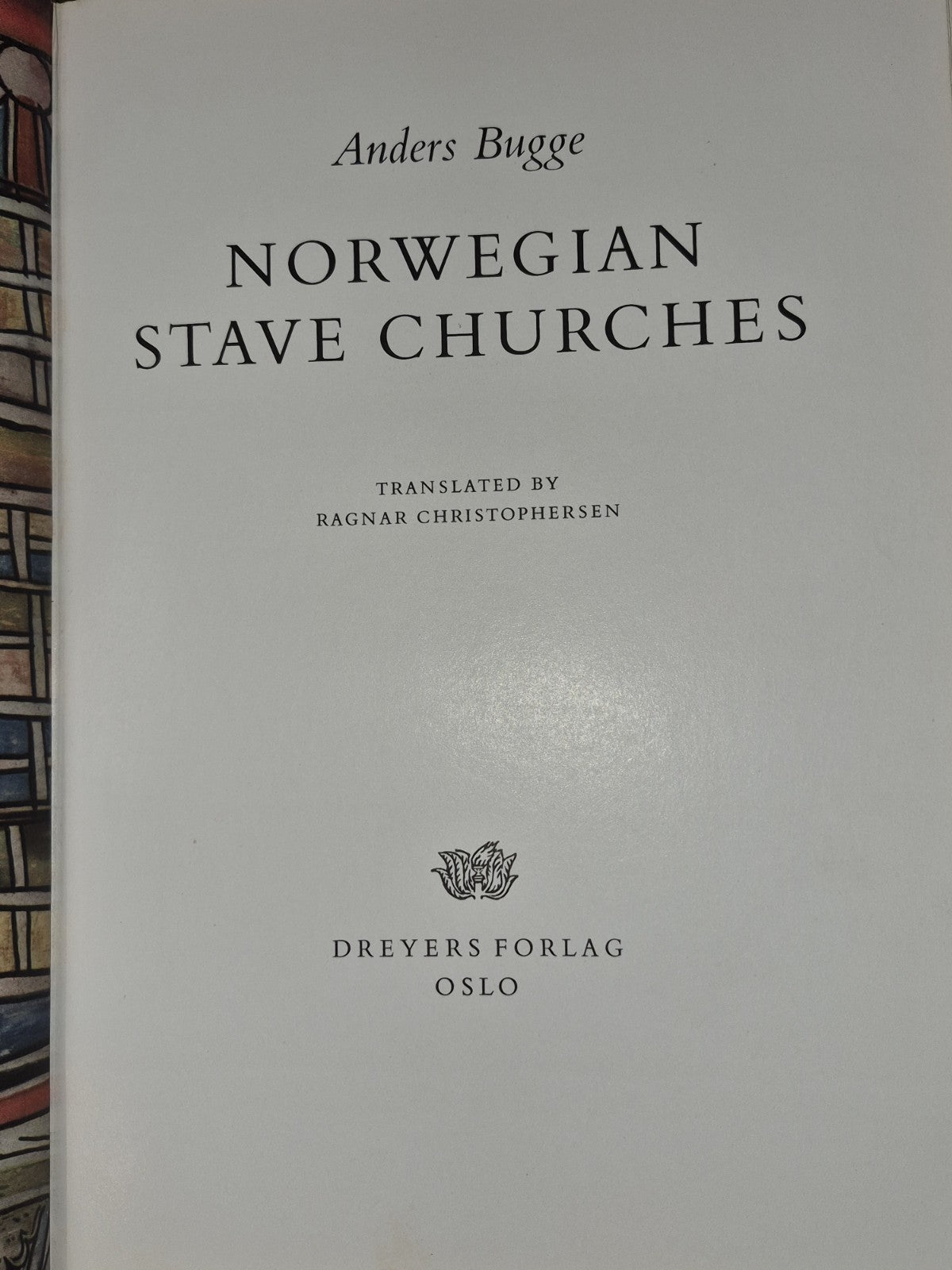 Norwegian Stave Churches Anders Bugge Ragnar Christophersen 1953 Dreyers Forlag4