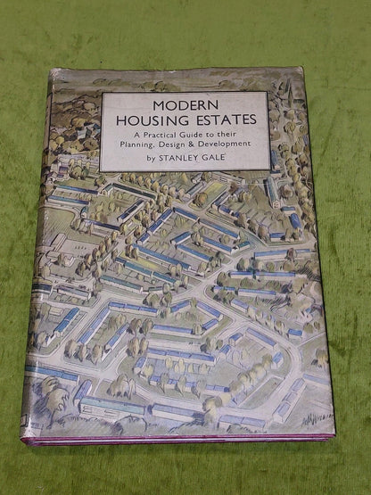 Modern Housing Estates (1949) Stanley Gale [Batesford] 1st HB0