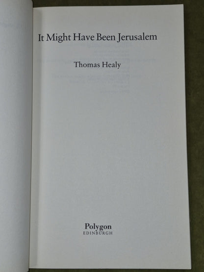 Thomas Healy It Might have been Jerusalem First Edition 19913