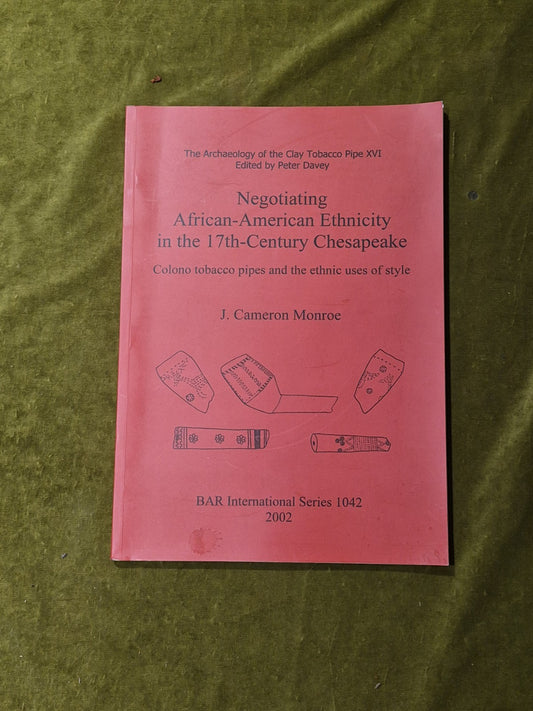 Negotiating African-American Ethnicity in the 17th-Century Chesapeake - Monroe0