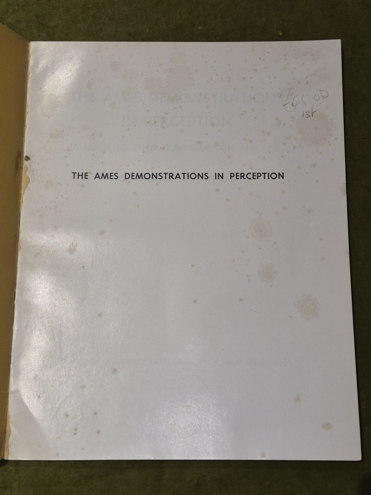 The Ames Demonstrations in Perception (1952) William H. Ittelson3