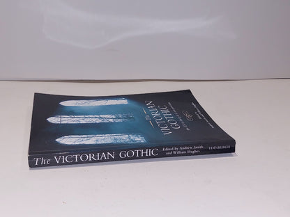 The Victorian Gothic - Edinburgh Companions to the Gothic By A Smith & W Hughes 1