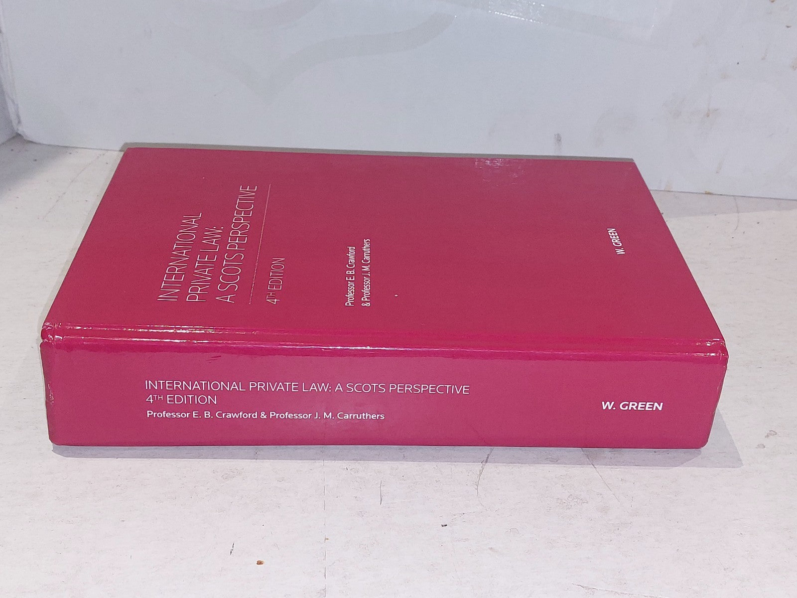 International Private Law A Scots Perspective Crawford & Carrauthers 2015 4th ed1