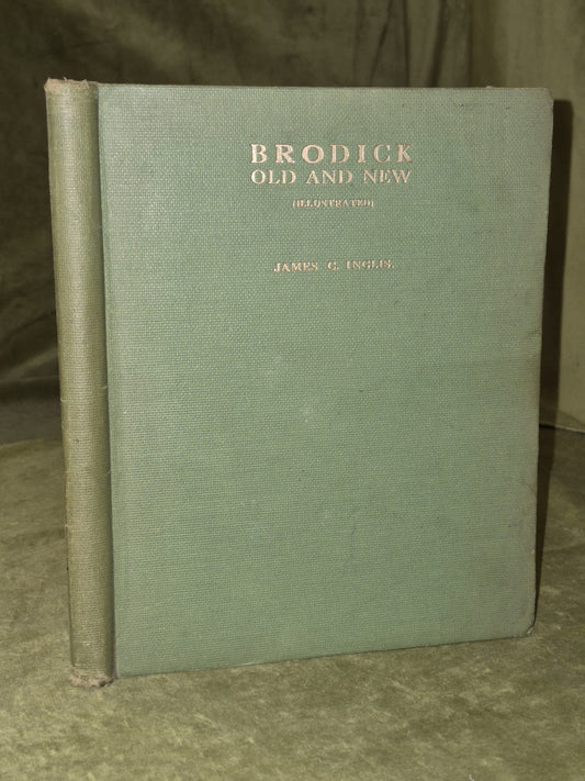 Brodick Old and New James C Inglis Arthur Guthrie & Sons0