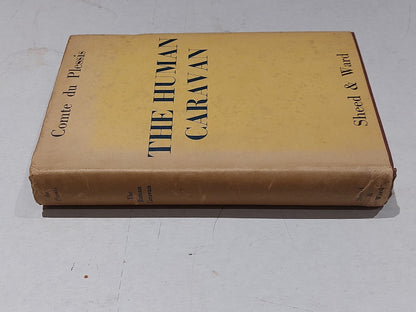 The Human Caravan By Comte / Jean Du Plessis, Sheed & Ward (1938) Hb Book2