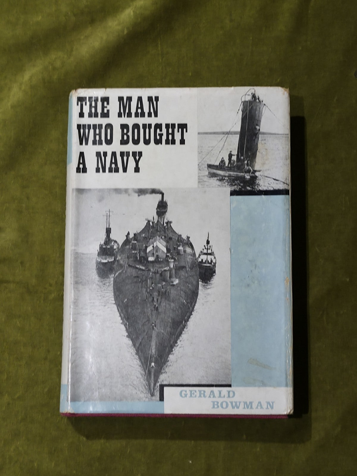 The Man Who Bought a Navy - Gerald Bowman - 1964 1st Edition0