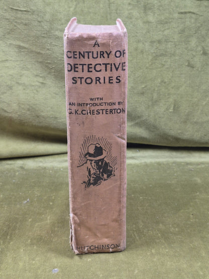 A Century of Detective Stories. Hutchinson, intro by G K Chesterton HB2