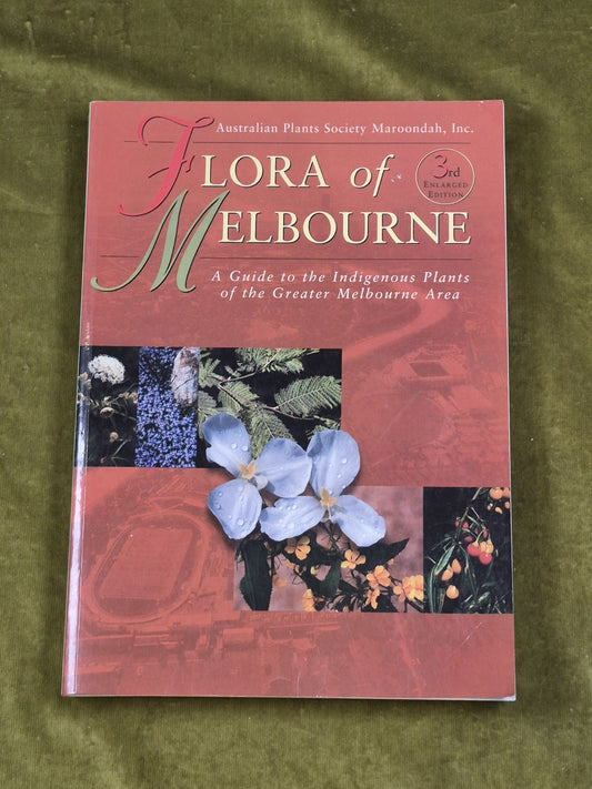 2001 Flora of Melbourne A Guide to the Indigenous Plants 3rd Ed - Hyland Press0