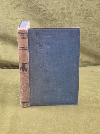 THROUGH TIBET TO EVEREST by Captain J B L Noel , Edward Arnold 1931 HB Ex Libris0