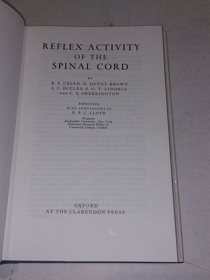 The Reflex Activity of the Spinal Cord by etc., R.S. Creed (1972) Hb Book3
