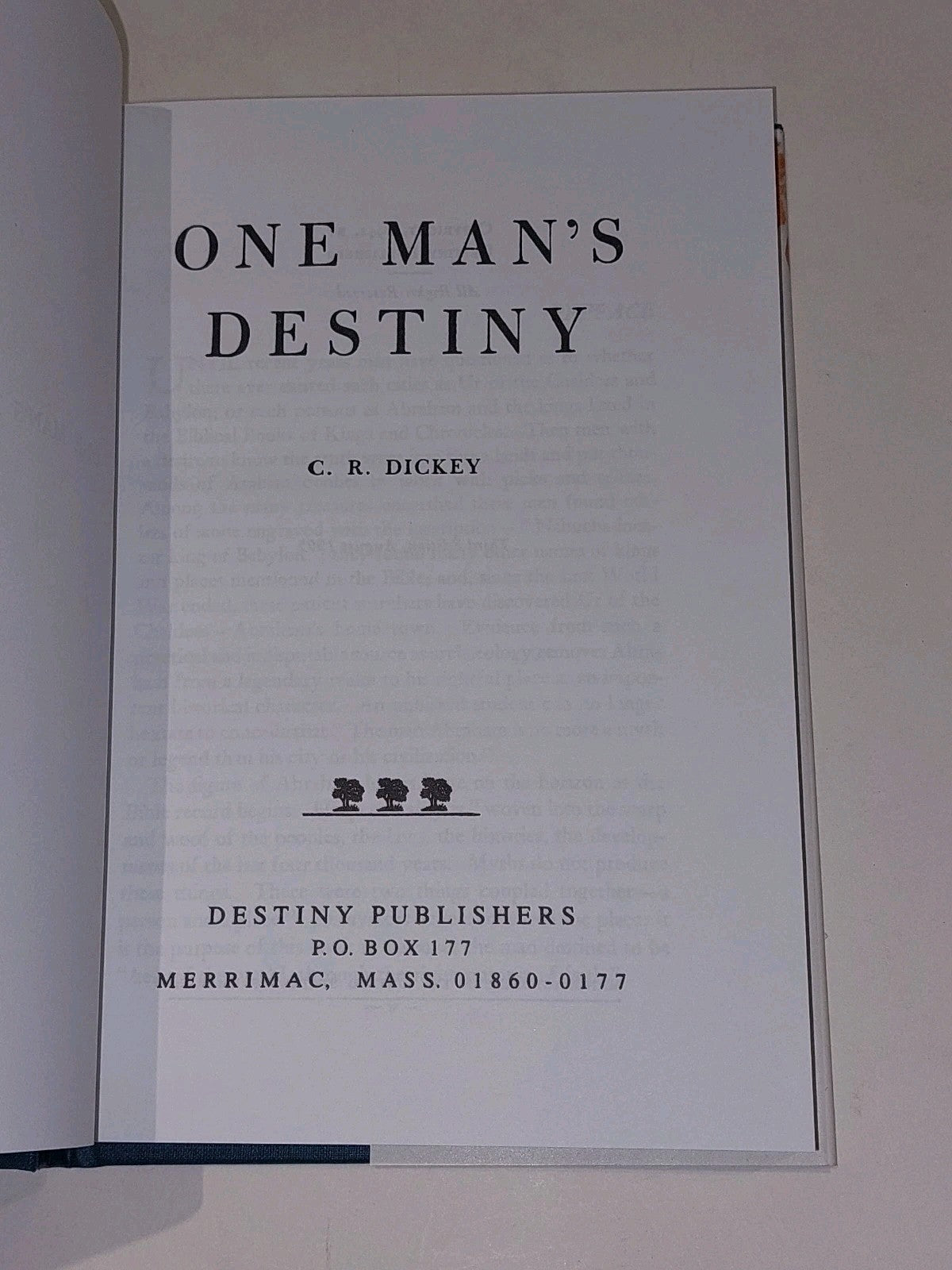 One Man's Destiny By C R Dickey (1993) 3rd Ed Hb Book With Dustjacket3