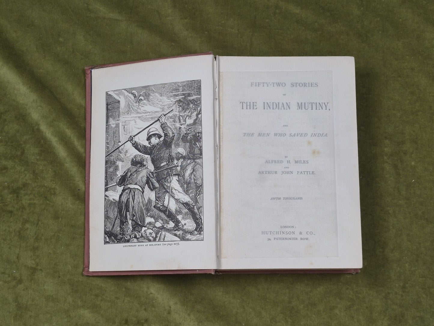 52 Stories of the Indian Mutiny - Alfred H Miles John Prattle Hutchinson HC 18955