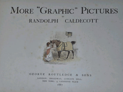 More ‘Graphic’ Pictures By Randolph Caldecott  - Routledge - Ist Edition 18876