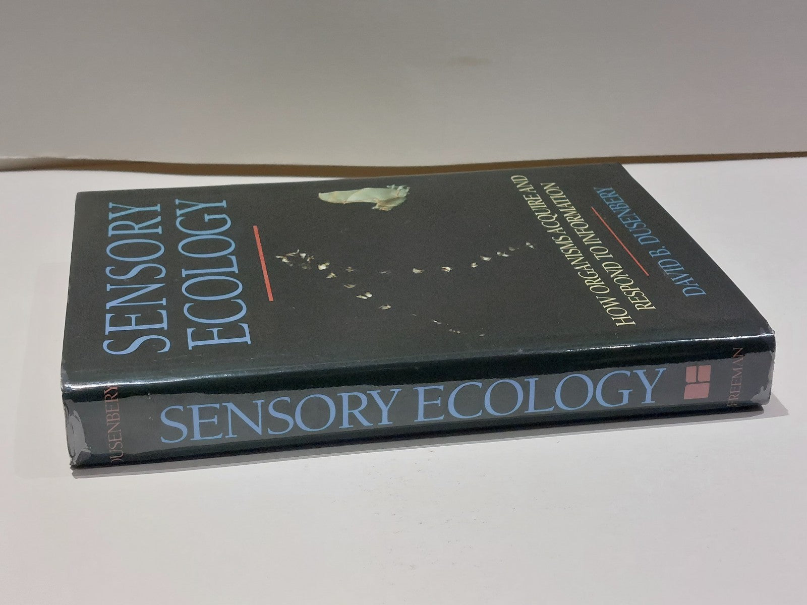 Sensory Ecology : How Organisms Acquire & Respond to  David Dusenbery (1992) Hb1