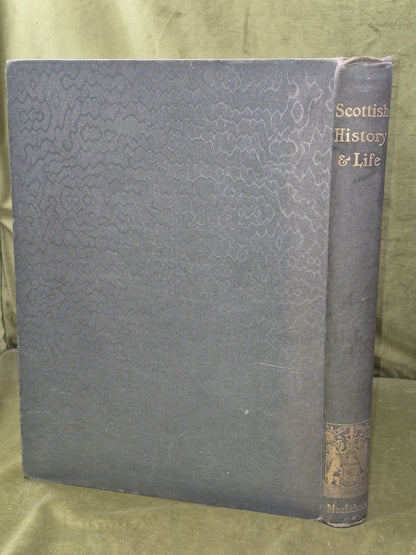 Scottish History & Life James Maclehose & Sons 1902 Glasgow1