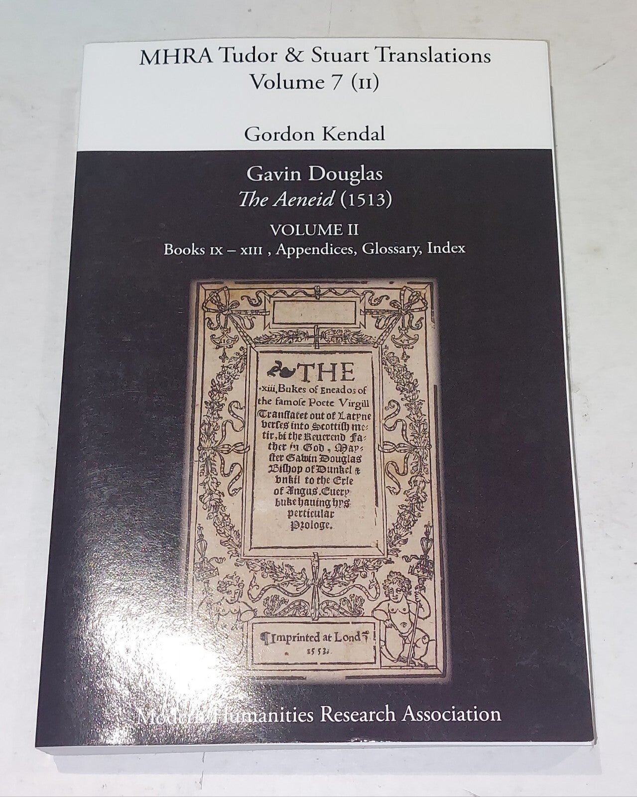 Gavin Douglas, 'The Aeneid' (1513) Volume 2: Books IX - XIII, Appendices, Glo...0