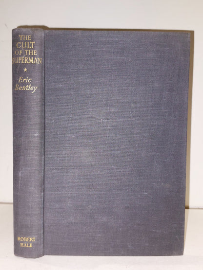 The Cult Of The Superman by Eric Bentley (1947)3