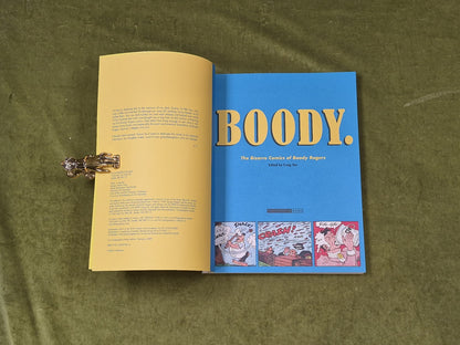 BOODY The Bizarre Comics Of Boody Rogers - ed. Craig Yoe , Fantagraphics 2009 SC3