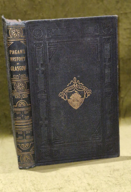 Sketches Of The History Of Glasgow By James Pagan 1847 - VGC 0