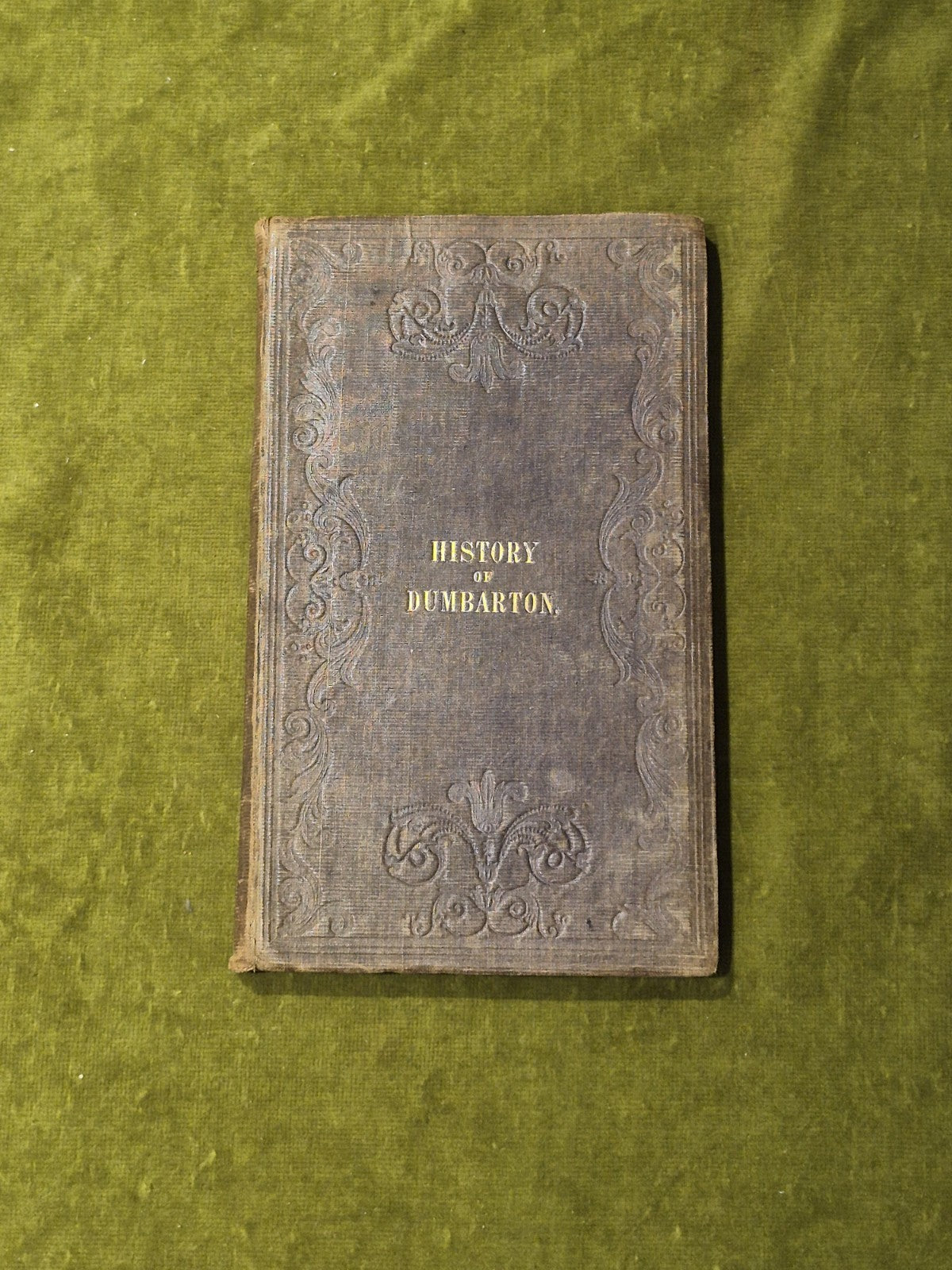 History of the Town and Castle of Dumbarton - John Glen 1847 HB0