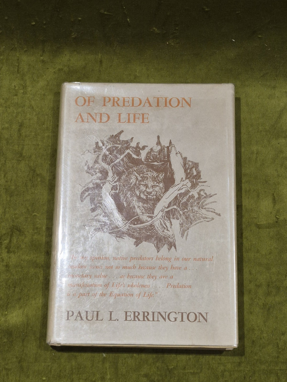 OF PREDATION AND LIFE By Paul L. Errington 1967 1st Edition Hardback.1