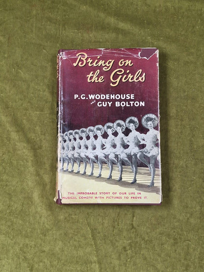 Bring on the Girls by P G Wodehouse , Herbert Jenkins 1954 1st HB DJ0