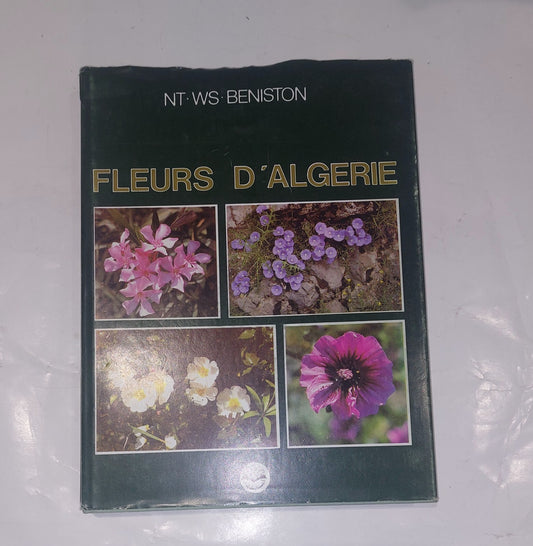 Fleurs D'Algerie By NT et WS Beniston, Enterprise Nationale du Livre Book0