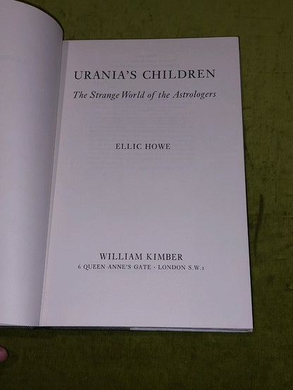 Urania's Children : The Strange World Of The Astrologers - Ellic Howe 1st Ed Hb5
