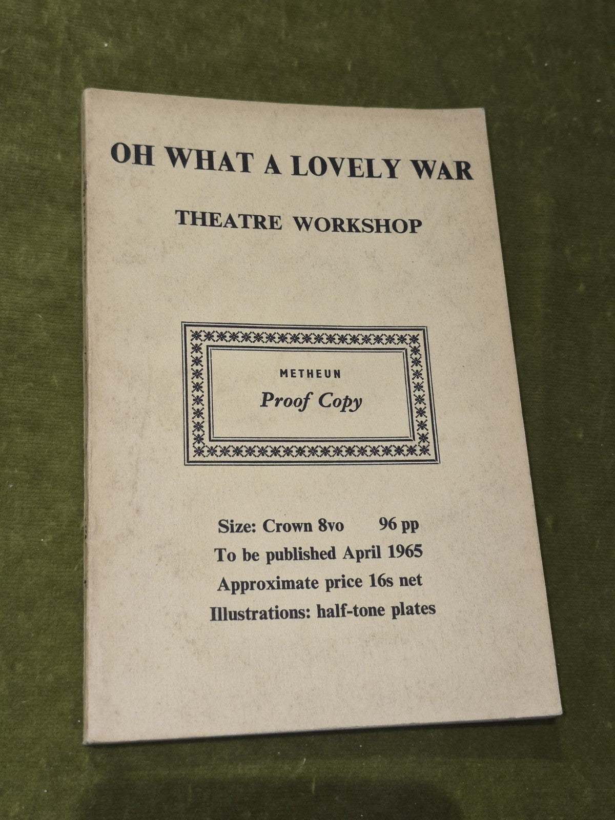 Oh what a Lovely War Theatre Workshop Charles Chilton Methuen Proof Copy 19650