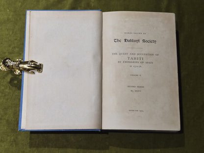 The Quest and Occupation of Tahiti by Emissaries of Spain 1772-1776 Volume II4