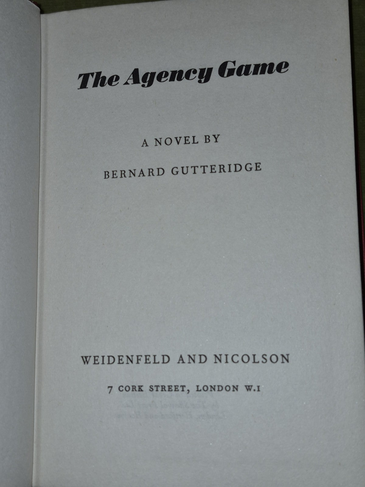 The Agency Game. Bernard Gutteridge. 1st edition 1954 HB DJ5
