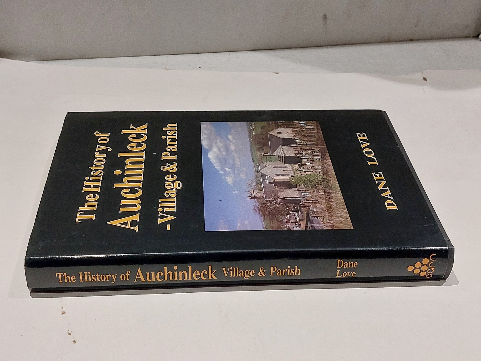 History of Auchinleck : Village and Parish  Dane Love SIGNED 1st Ed (1991) Hb1