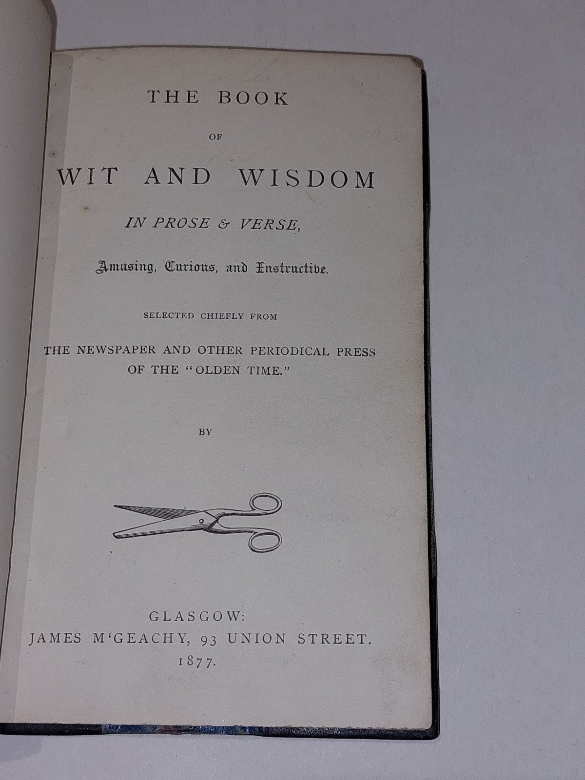 Book Of Wit & Wisdom In Prose & Verse [James McGeachy] (1877) Quarter Leather Hb3