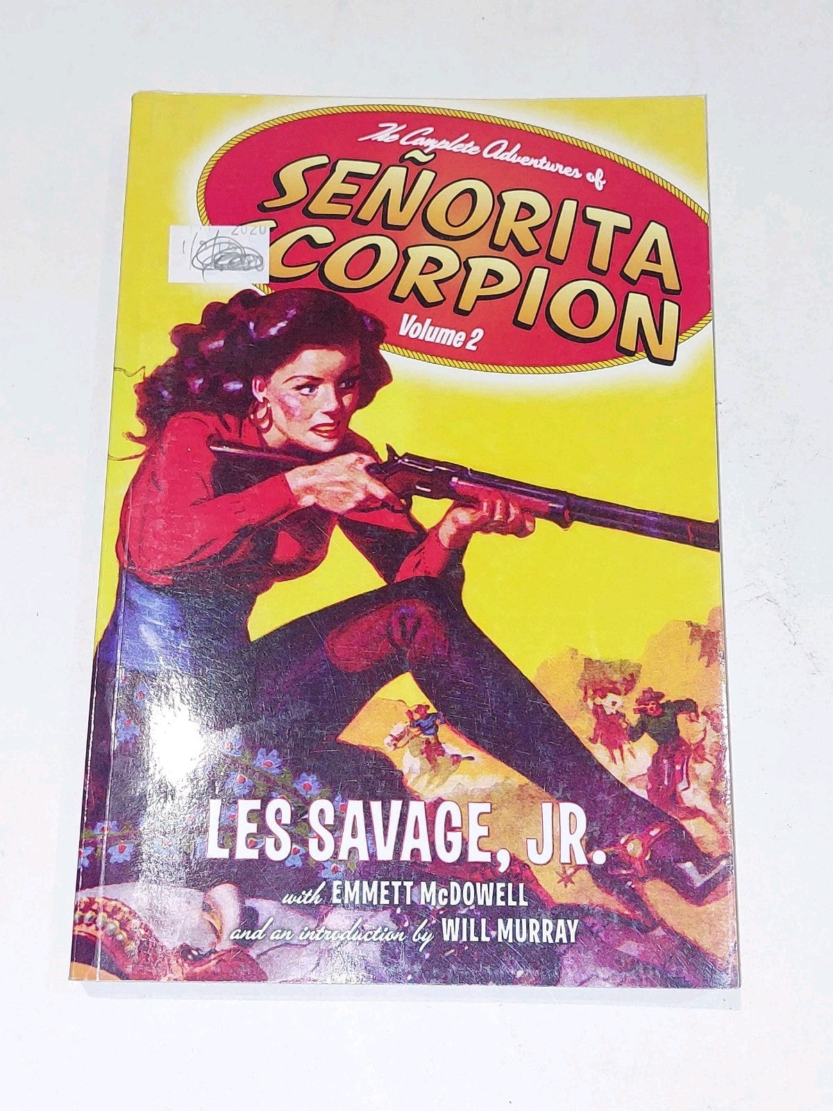 The Complete Adventures Of Senorita Scorpion [Volume 1 & 2] By Jr Les Savage Pb1