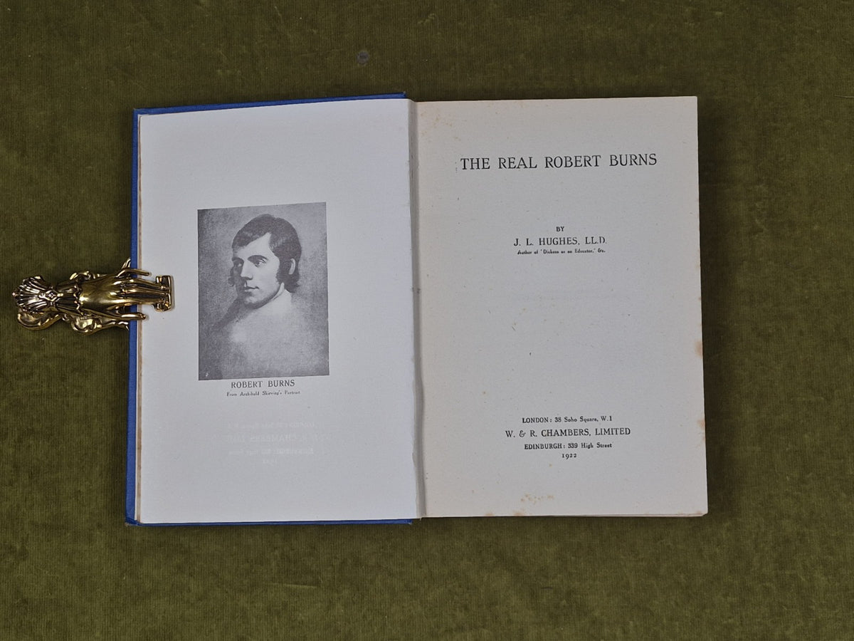 The Real Robert Burns By J. L. Hughes 1922 , W & R Chambers4