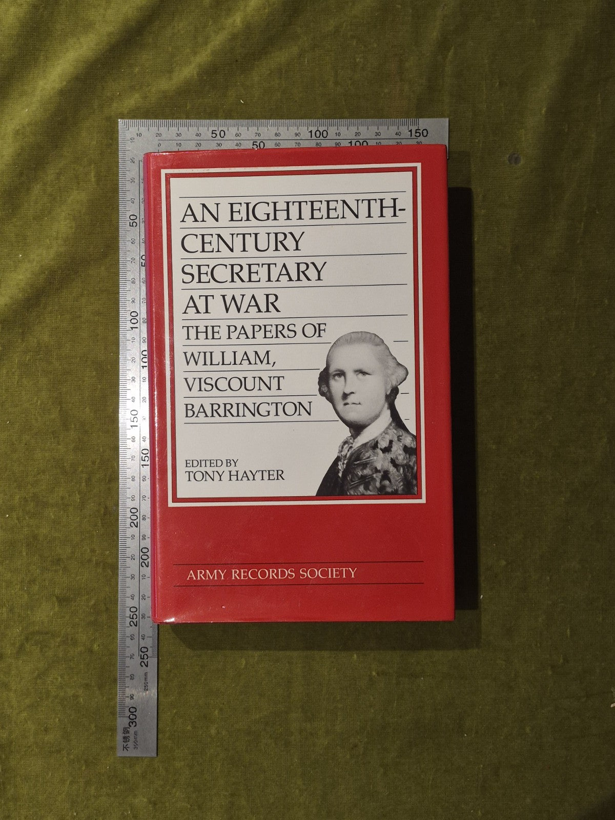An Eighteenth-century Secretary at War: The Paper of William Viscount Barrington3